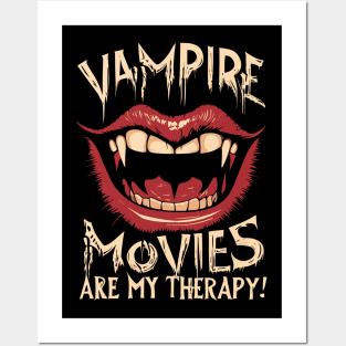 Vampire Movies are my Therapy Fan Posters and Art